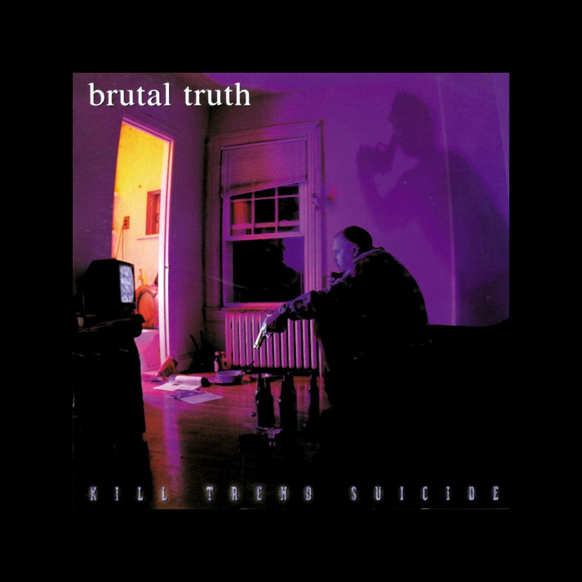 LP - Brutal Truth - Kill Trend Suicide – Encore Records Ltd