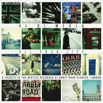 CD - Al Di Meola - All Your LIfe: A Tribute To The Beatles