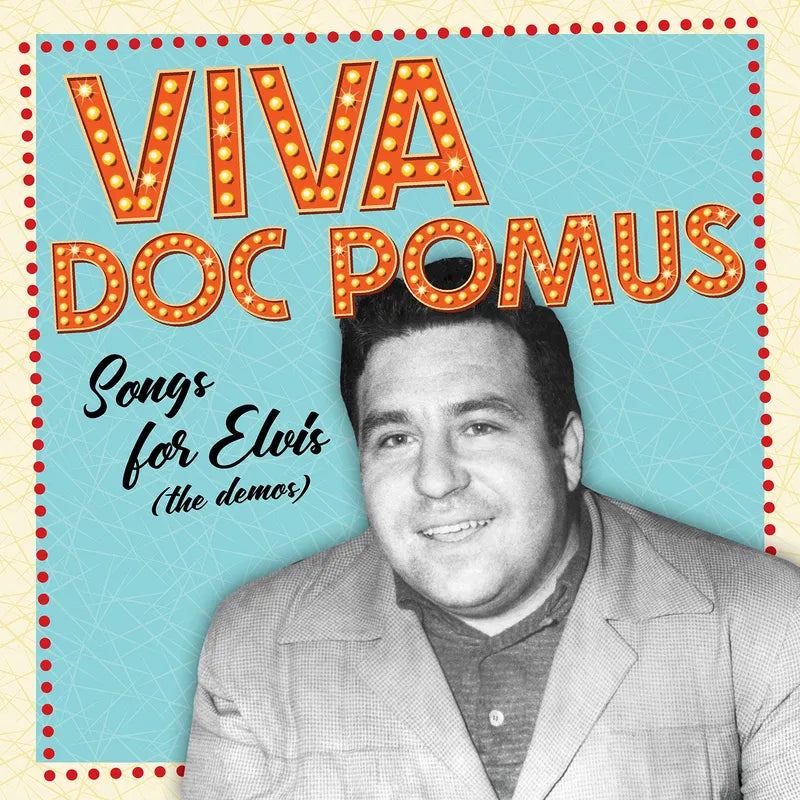 2LP - Doc Pomus - Viva Doc Pomus: Songs For Elvis (The Demos)