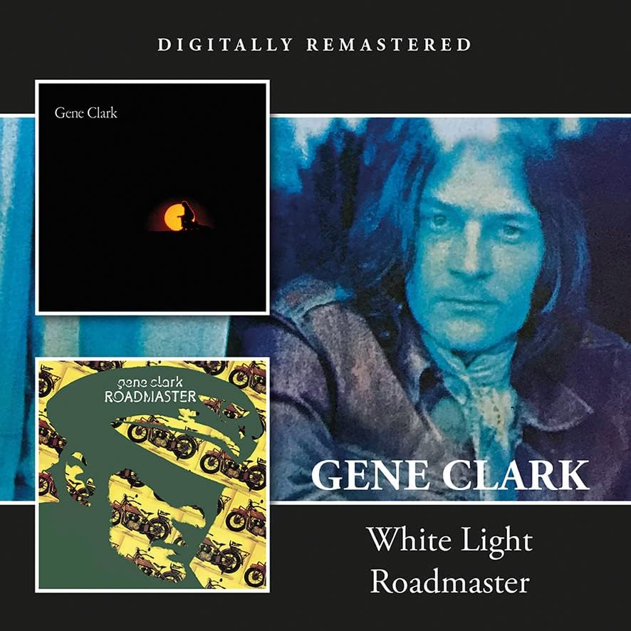 CD - Gene Clark - White Light / Roadmaster