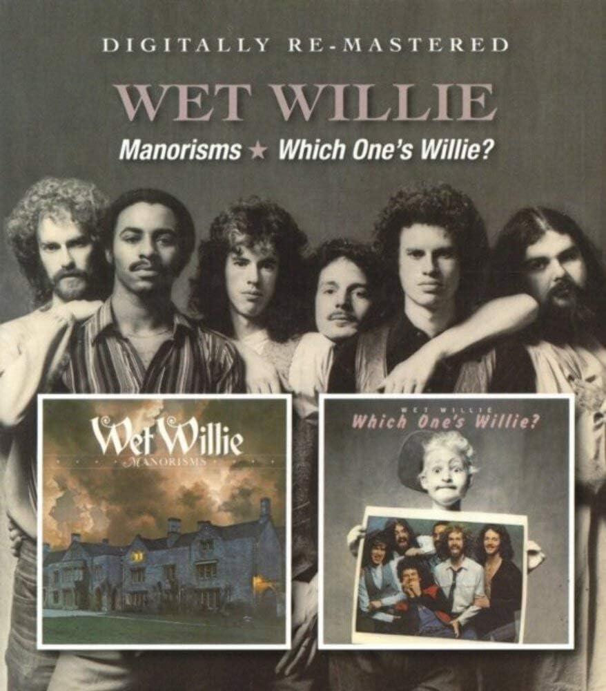 CD - Wet Willie - Manorisms / Which One's Willie?
