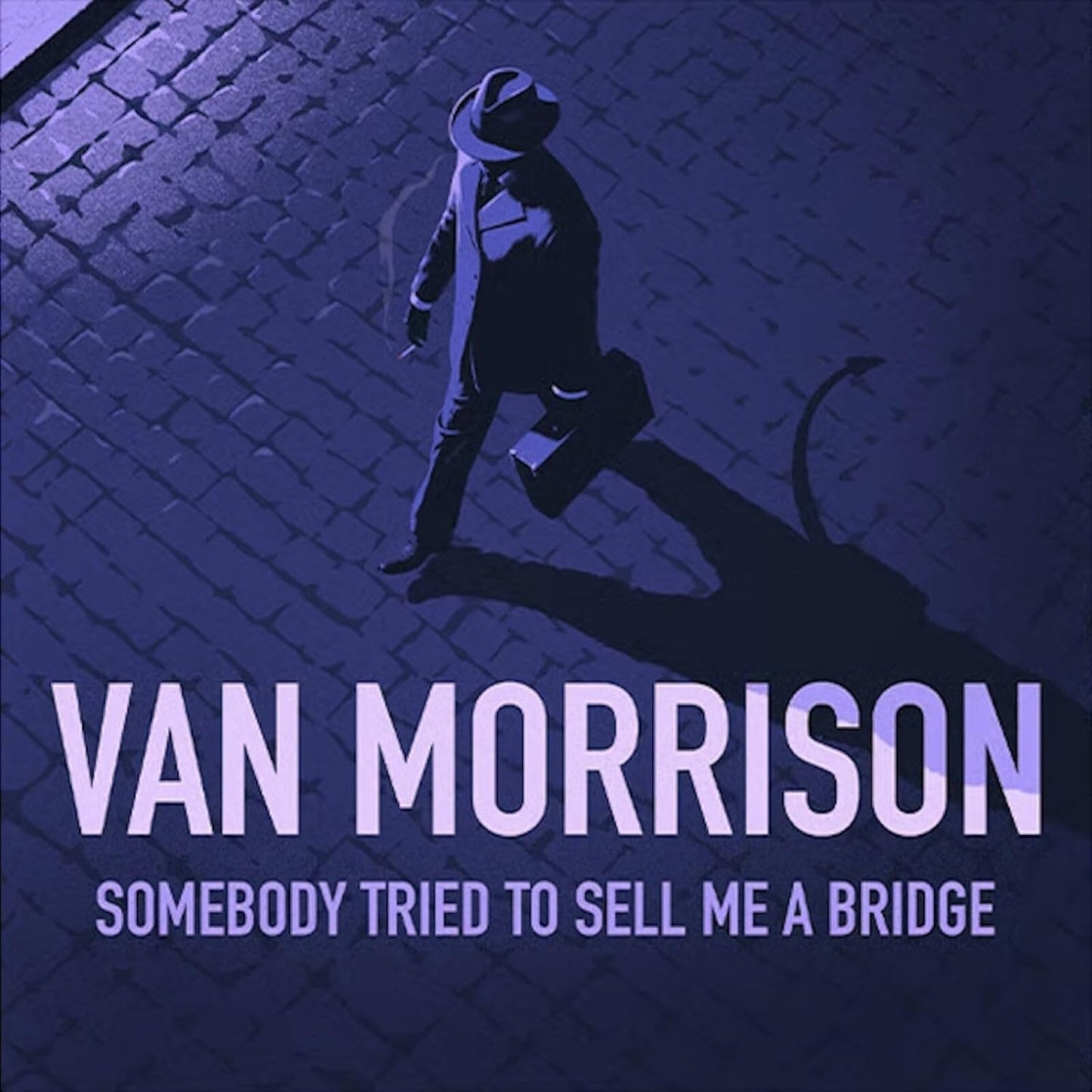 CD - Van Morrison - Somebody Tried To Sell Me A Bridge