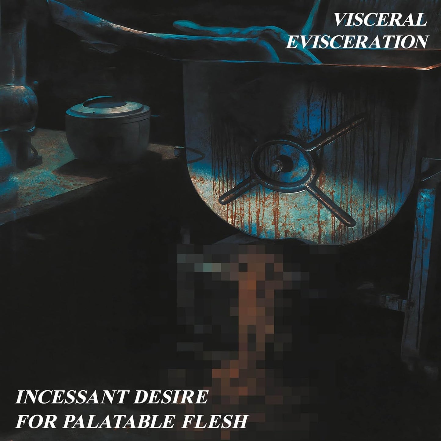 CD - Visceral Evisceration – Incessant Desire For Palatable Flesh