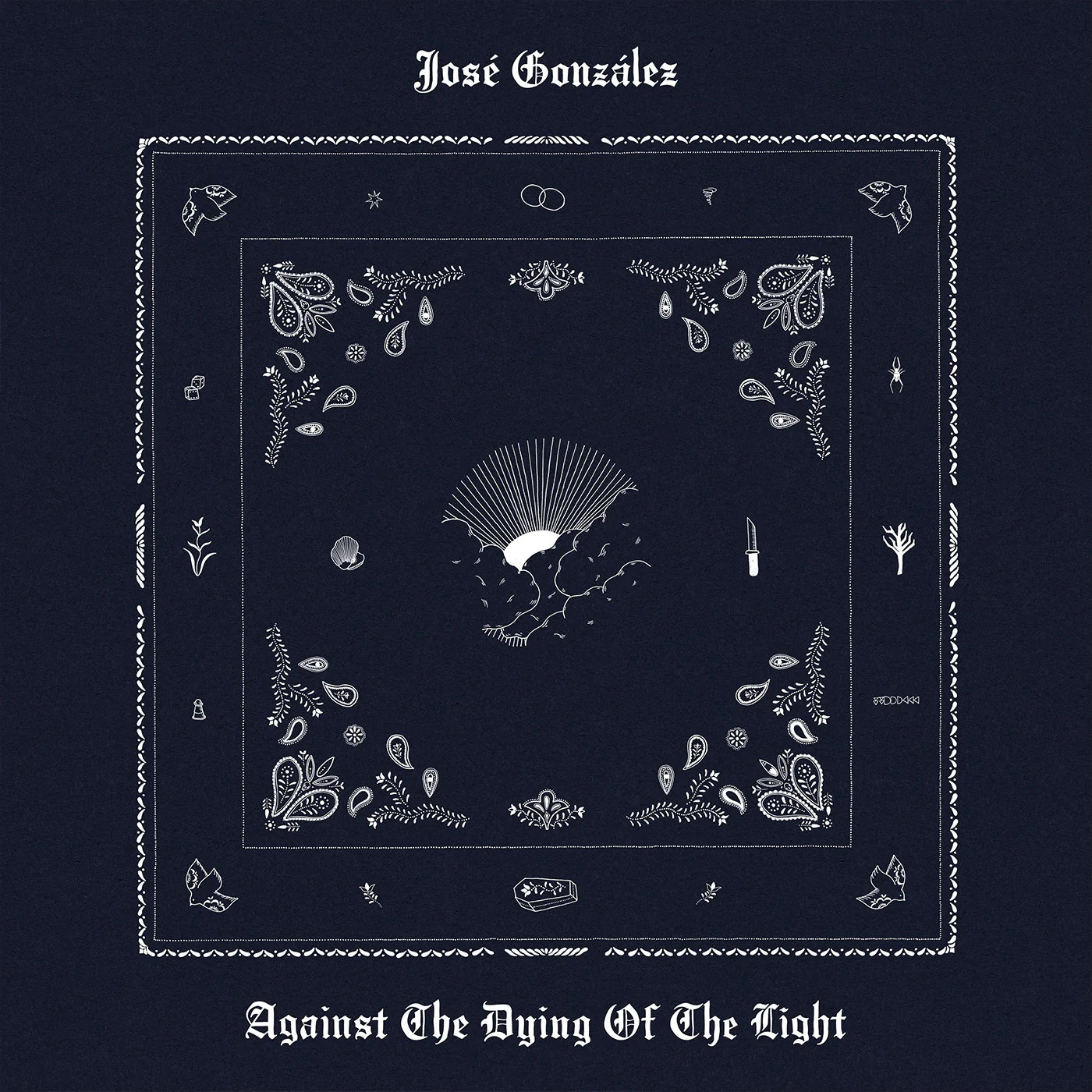 LP - Jose Gonzalez - Against The Dying Of The Light