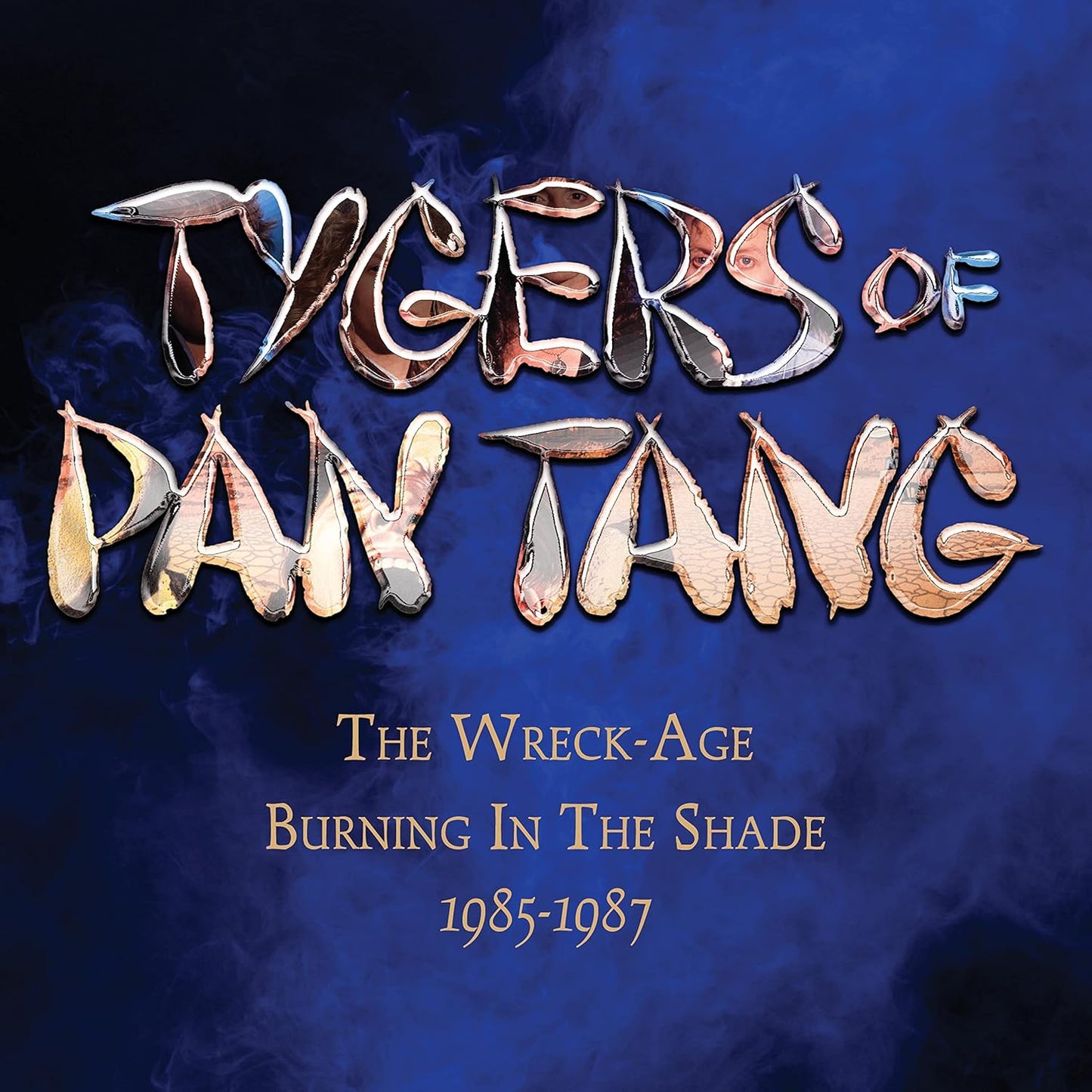 3CD - Tygers Of Pan Tang - Wreck-Age / Burning In The Shade 1985-1987