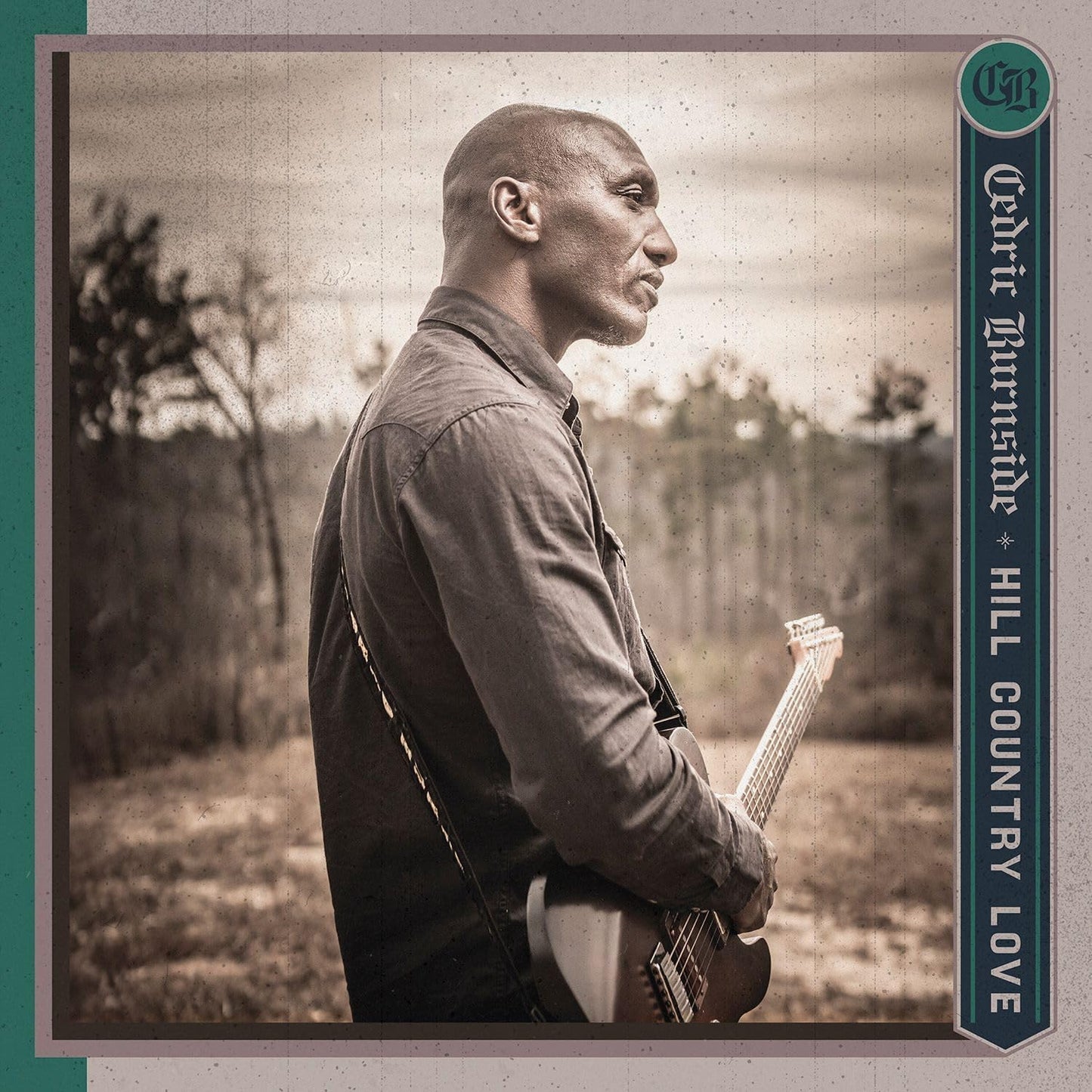 CD - Cedric Burnside - Hill Country Love