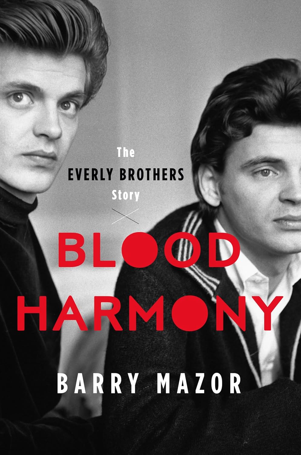 BOOK - Blood Harmony: The Everly Brothers Story