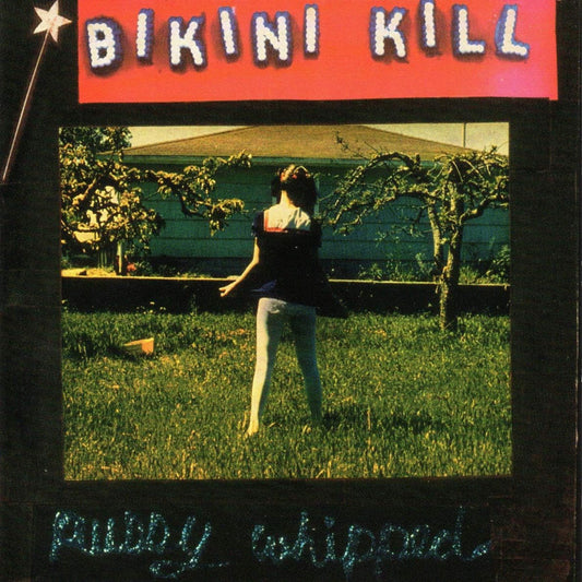 LP - Bikini Kill - Pussy Whipped (30th)