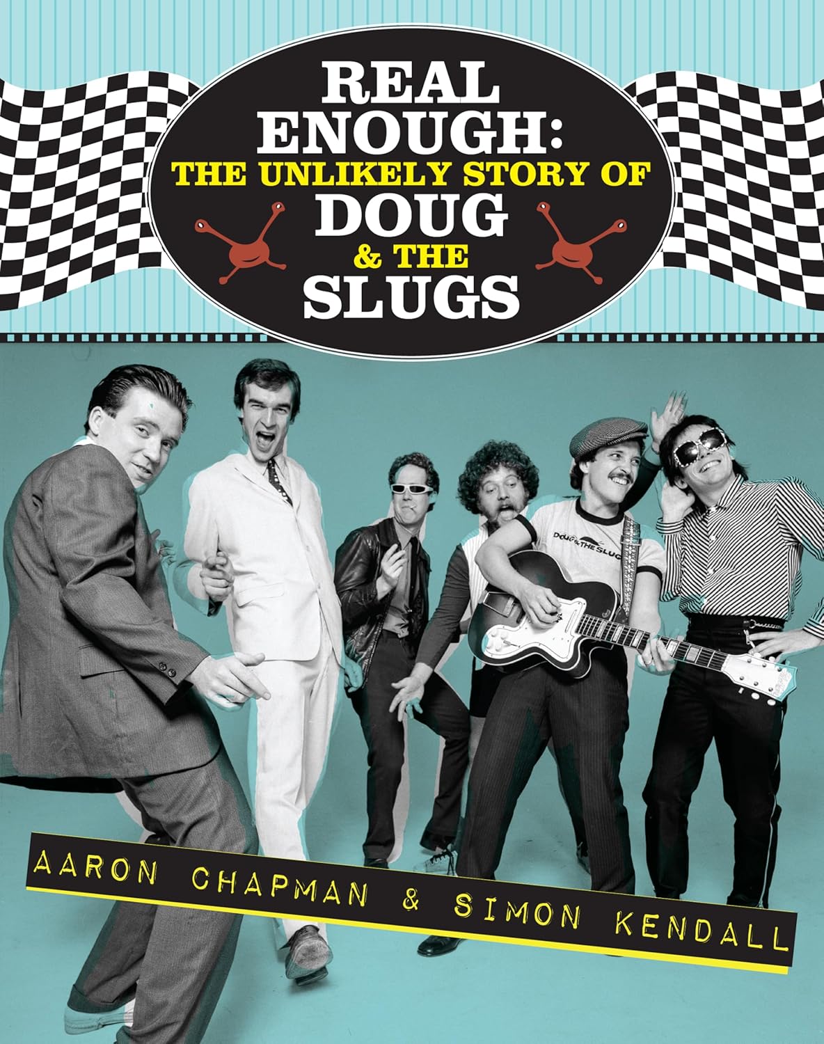 BOOK - Real Enough: The Unlikely Story of Doug & the Slugs