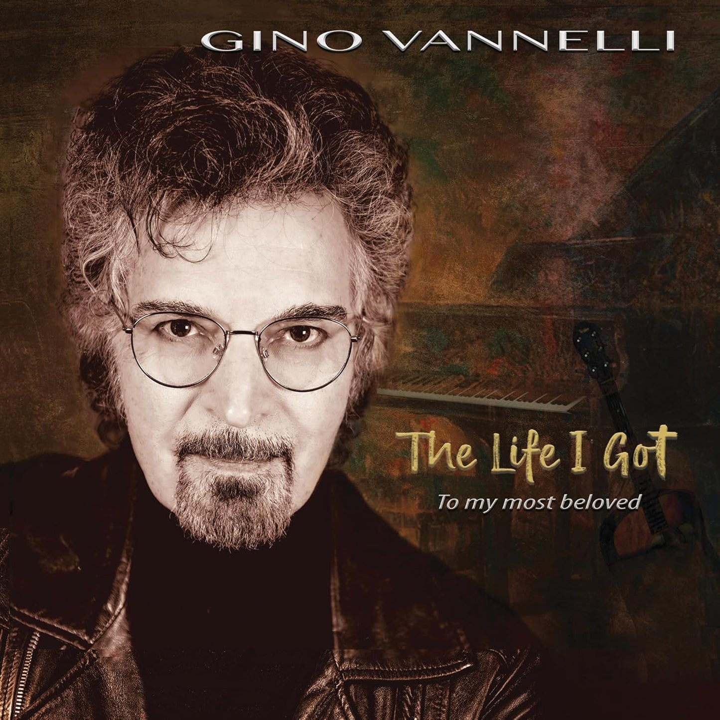 LP - Gino Vannelli - The Life I Got (To My Most Beloved)
