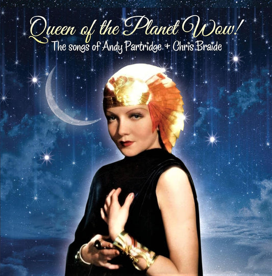 CD - Chris Braide & Andy Partridge - Queen Of The Planet Wow!
