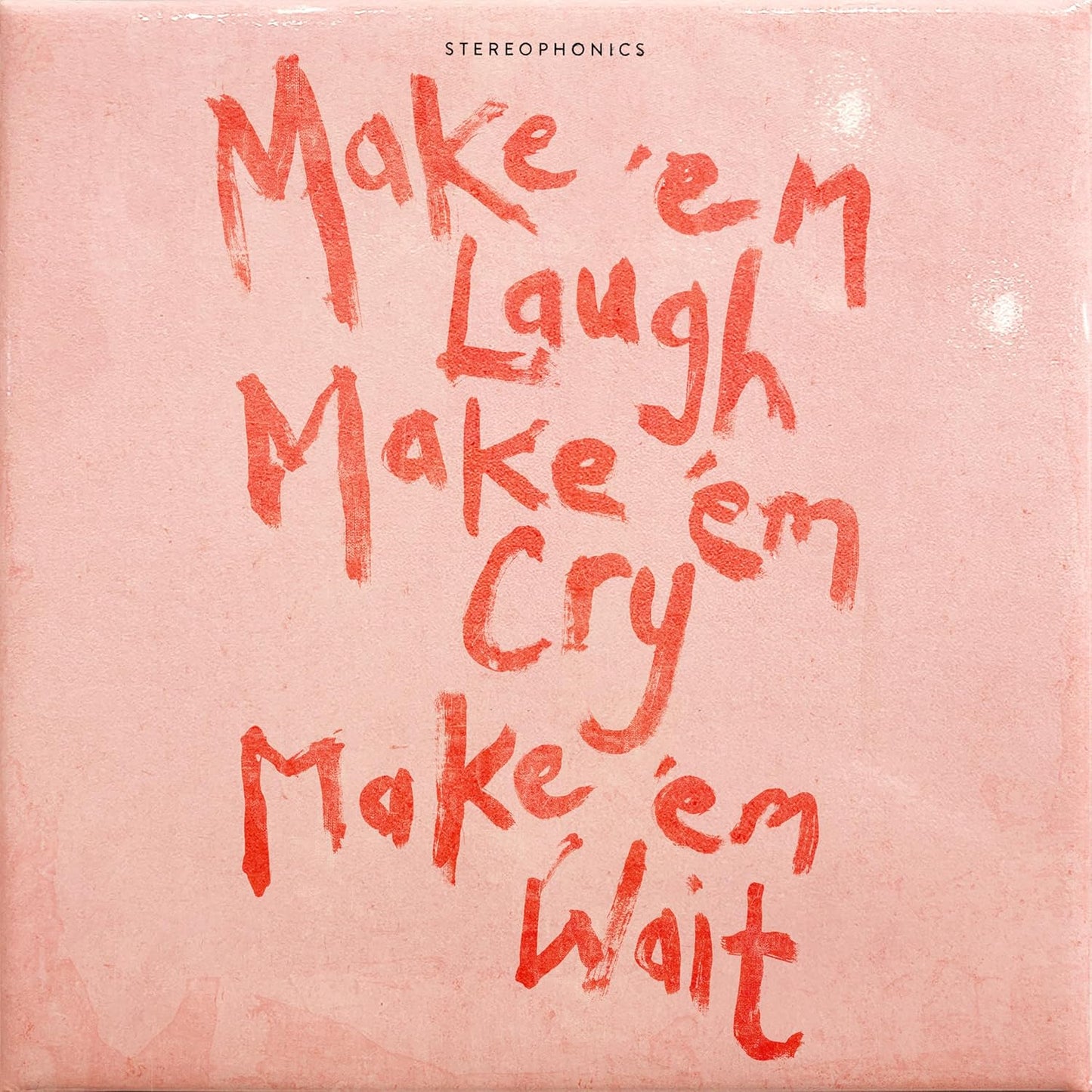 CD - Stereophonics - Make 'Em Laugh, Make 'Em Cry, Make 'Em Wait