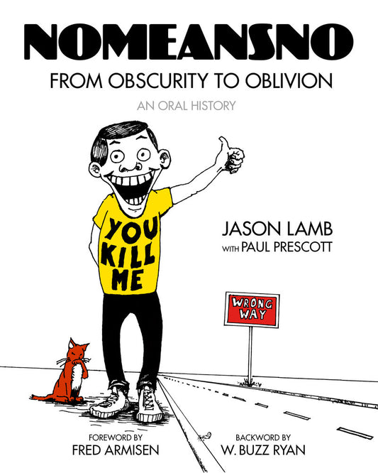 BOOK - NoMeansNo From Obscurity to Oblivion: An Oral History