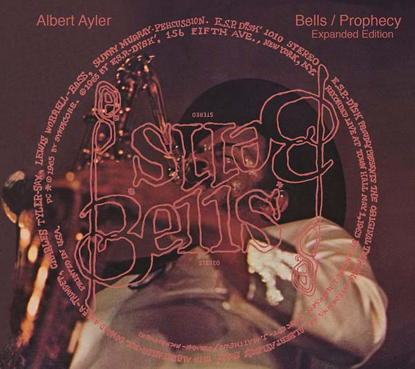 2CD - Albert Ayler - Bells/Prophecy - Expanded