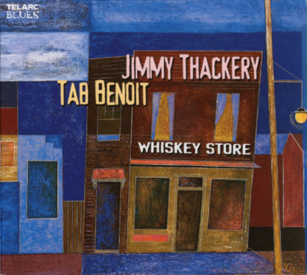 USED CD - Jimmy Thackery & Tab Benoit – Whiskey Store