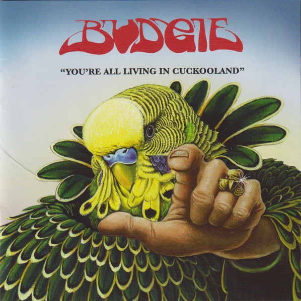 CD - Budgie - You're All Living In Cuckooland