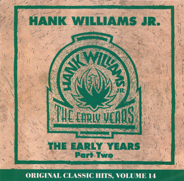 USED CD - Hank Williams Jr. – The Early Years, Part Two