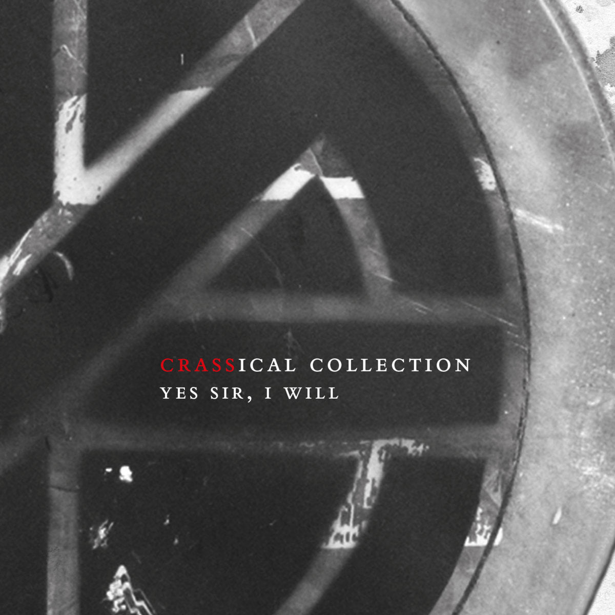 2CD - Crass - Yes Sir, I Will