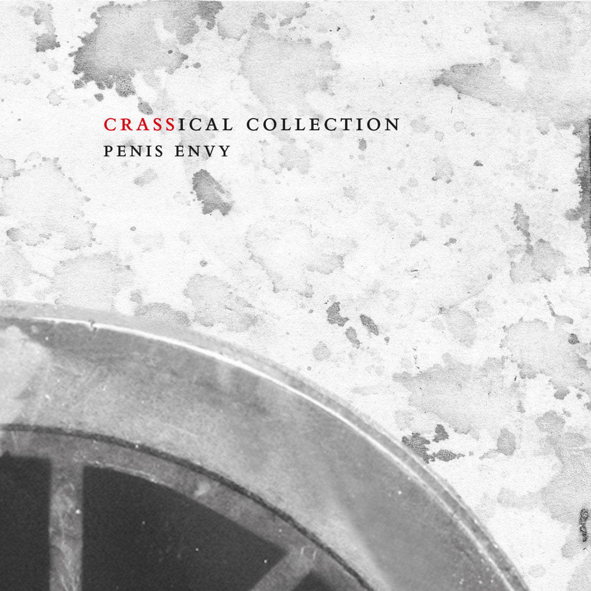 2CD - Crass - Penis Envy