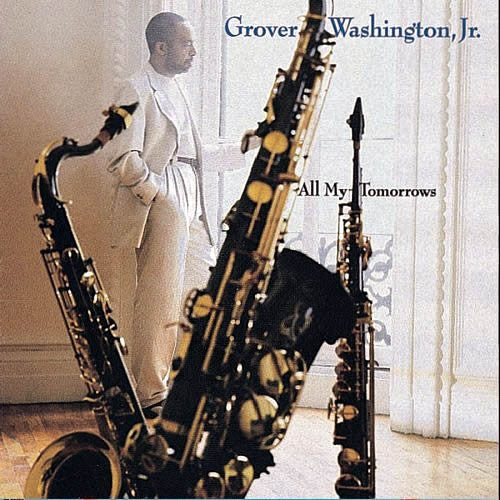 USED CD - Grover Washington, Jr. – All My Tomorrows