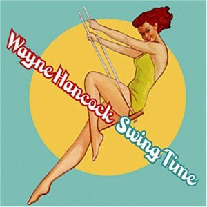 USED CD - Wayne Hancock – Swing Time