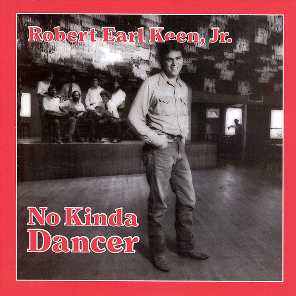 SACD - Robert Earl Keen, Jr. – No Kinda Dancer