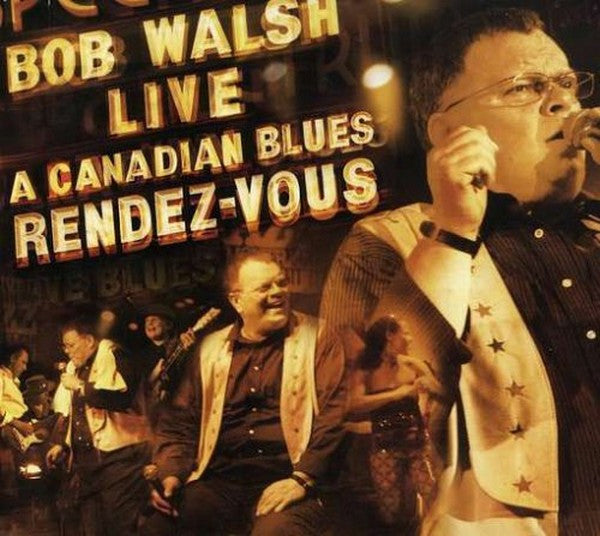 USED CD - Bob Walsh – Live A Canadian Blues Rendez-Vous