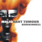USED CD - Malignant Tumour – Burninhell