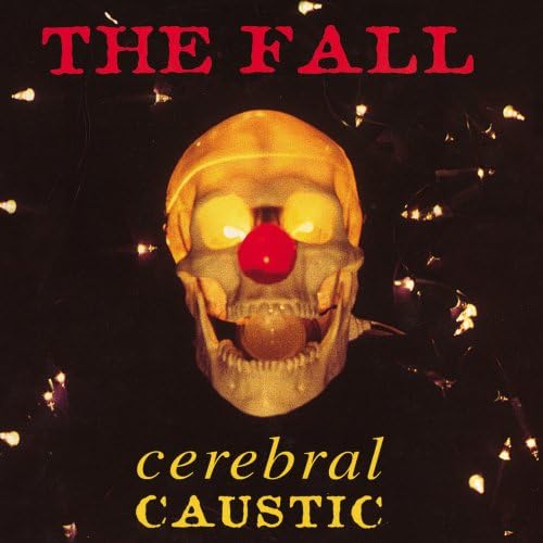 USED 2CD - The Fall – Cerebral Caustic