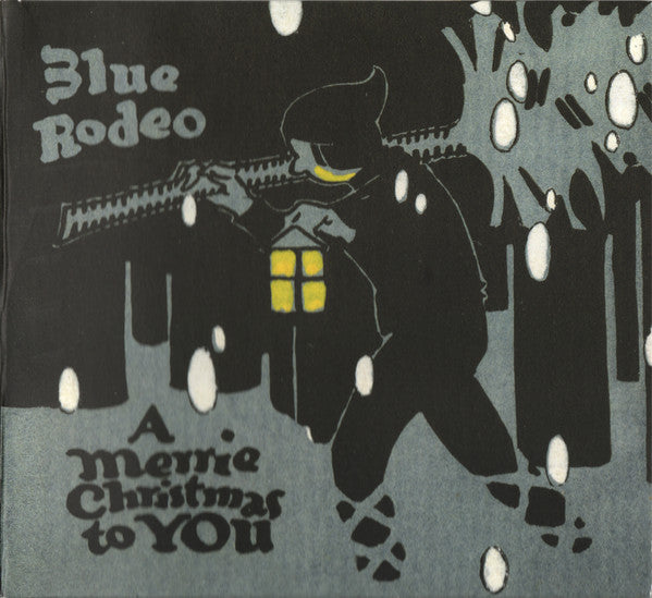 CD - Blue Rodeo – A Merrie Christmas To You
