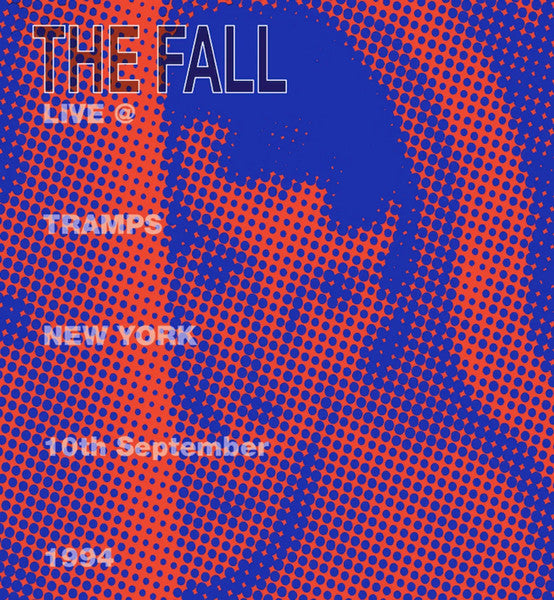 CD - The Fall – Live @ Tramps New York 10th September 1994