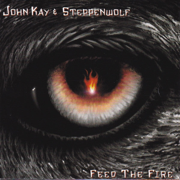USED CD - John Kay & Steppenwolf – Feed The Fire