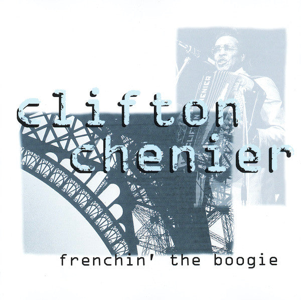 USED CD - Clifton Chenier – Frenchin' The Boogie