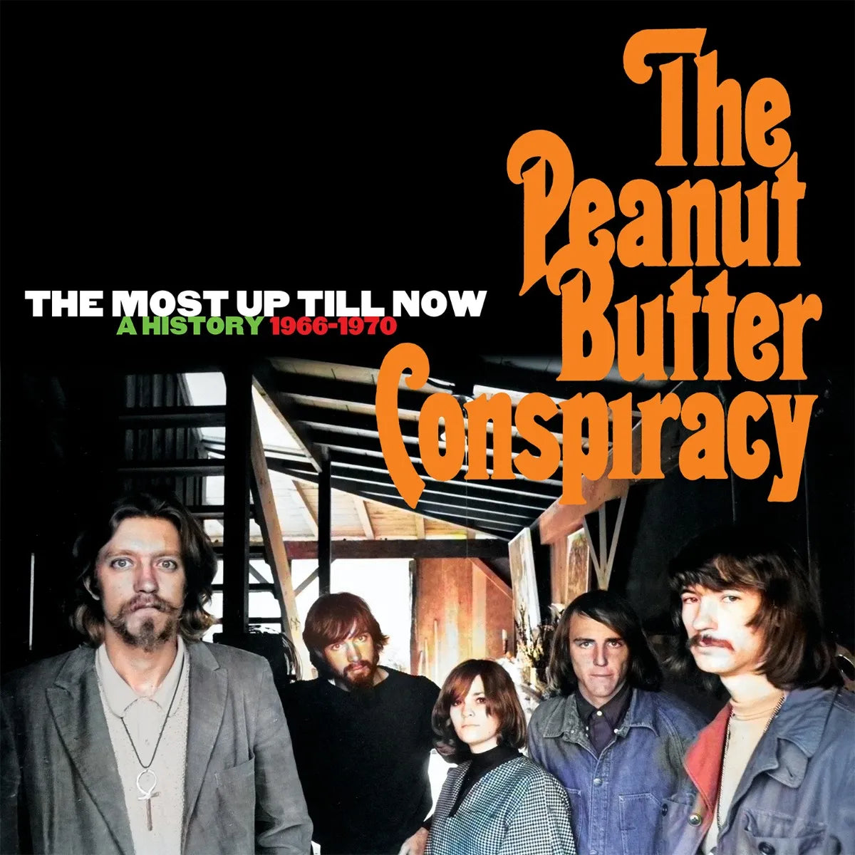 5CD - The Peanut Butter Conspiracy: The Most Up Till Now - A History 1966-1970