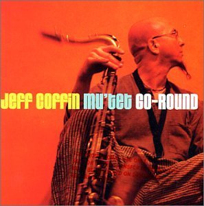 USED CD - Jeff Coffin Mu'tet – Go-Round