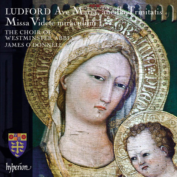 USED CD - Ludford, The Choir Of Westminster Abbey, James O'Donnell – Missa Videte Miraculum & Ave Maria, Ancilla Trinitatis