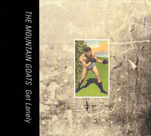 CD - The Mountain Goats – Get Lonely