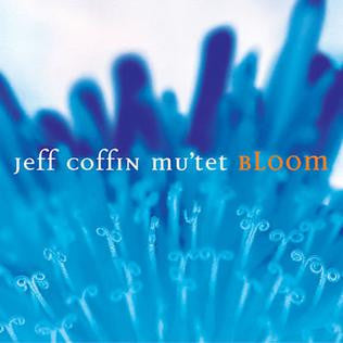 USED CD - Jeff Coffin Mu'tet – Bloom