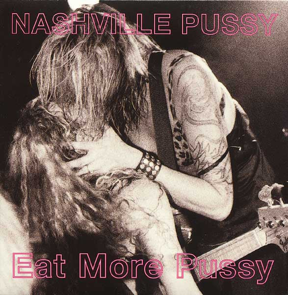 USED CD - Nashville Pussy – Eat More Pussy