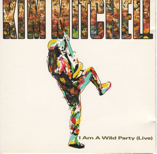USED CD - Kim Mitchell – I Am A Wild Party (Live)