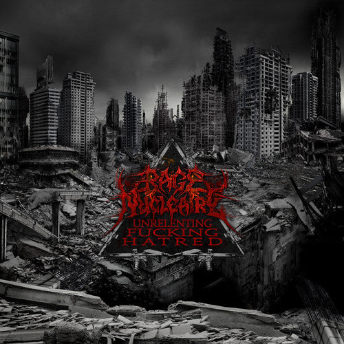 USED CD - Rage Nucléaire – Unrelenting Fucking Hatred