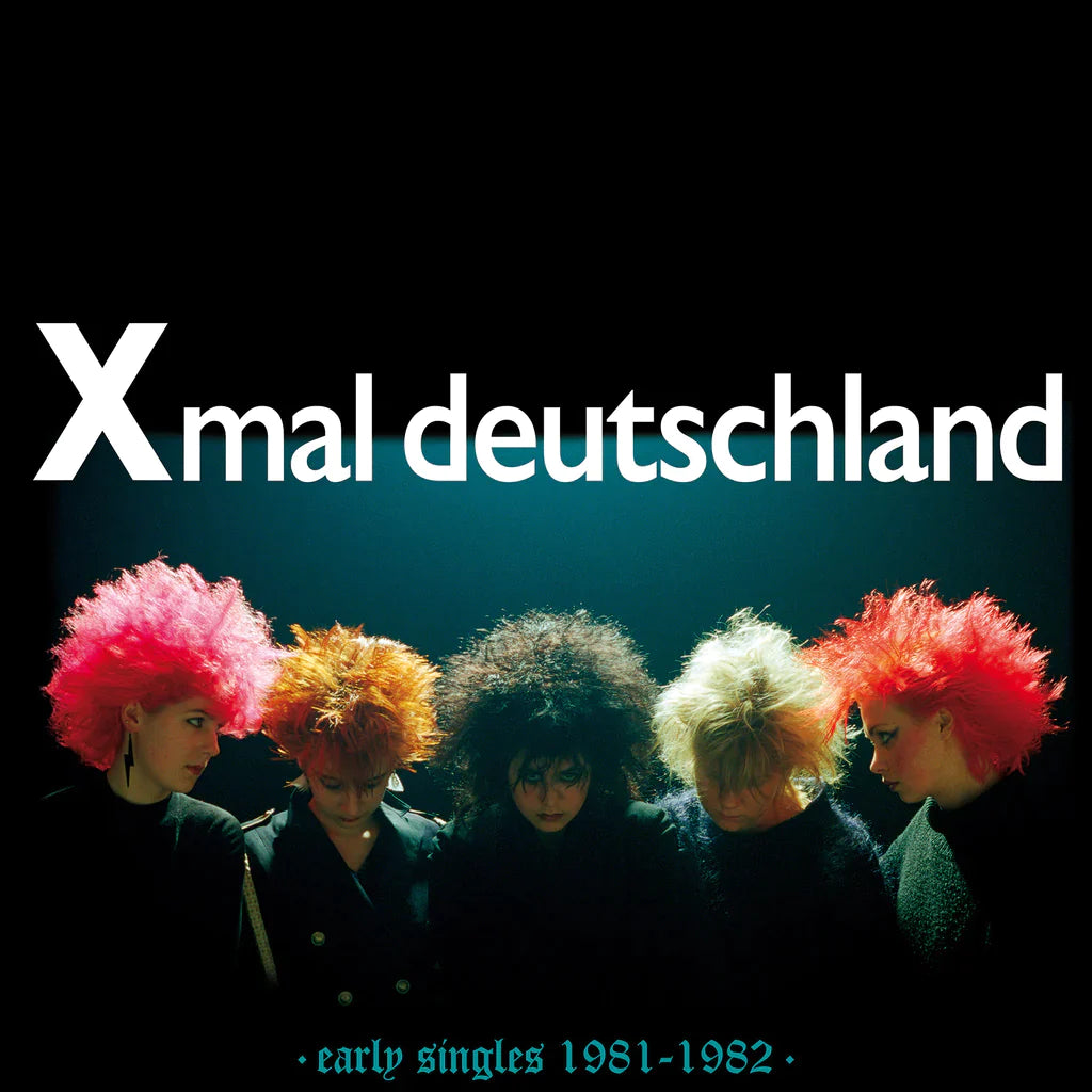 LP - Xmal Deutschland - Early Singles (1981 – 1982)