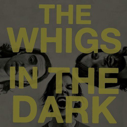 CD - The Whigs – In The Dark