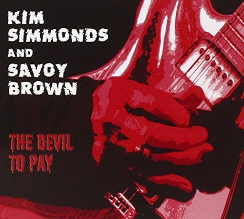 Kim Simmonds And Savoy Brown - The Devil To Pay - CD