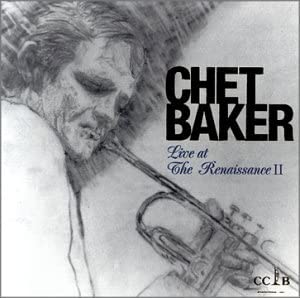 Chet Baker - Live At The Renaissance II - CD
