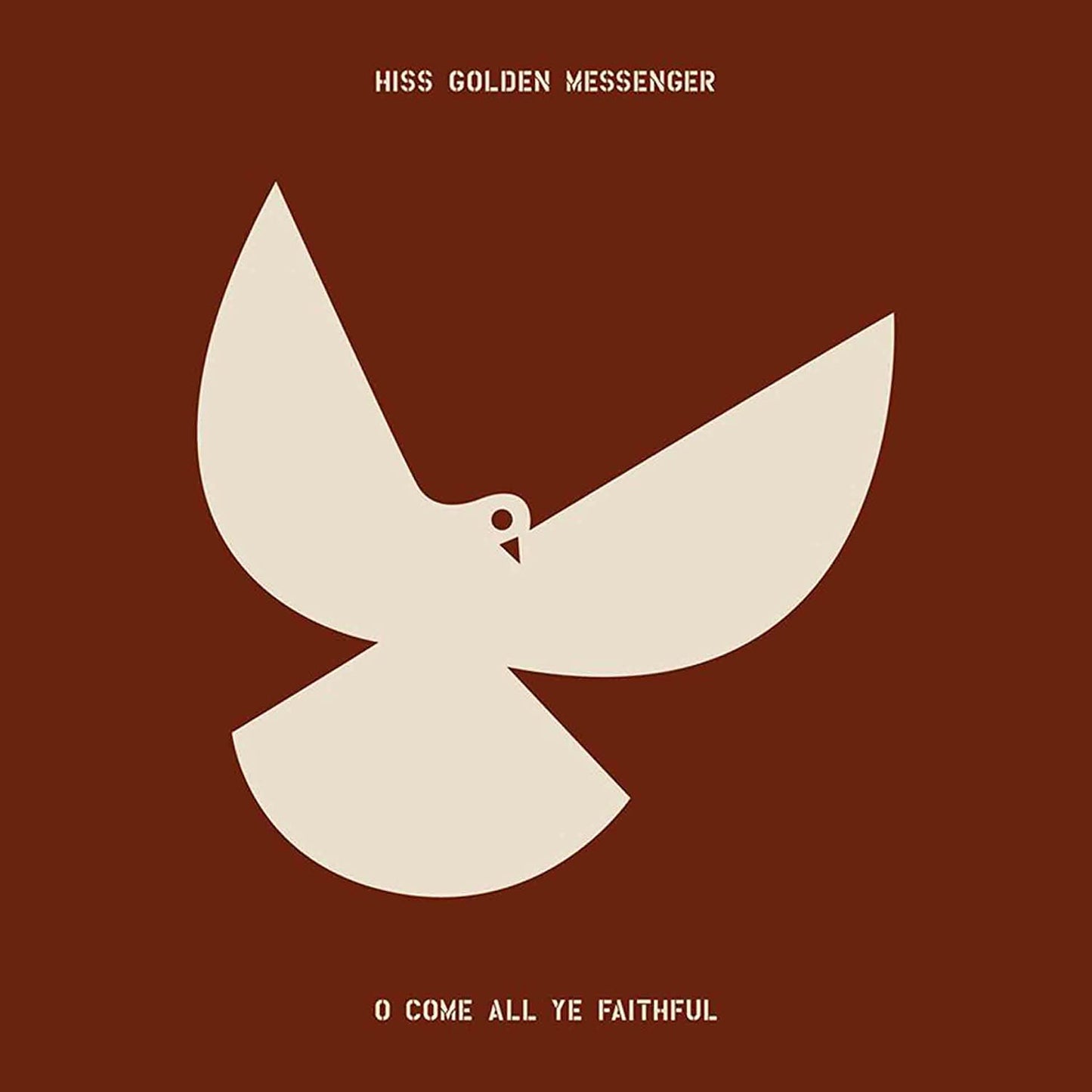 Hiss Golden Messenger - O Come All Ye Faithful - LP