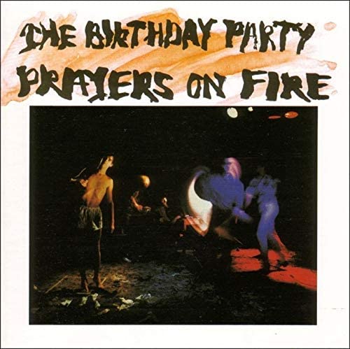CD - The Birthday Party - Prayers On Fire