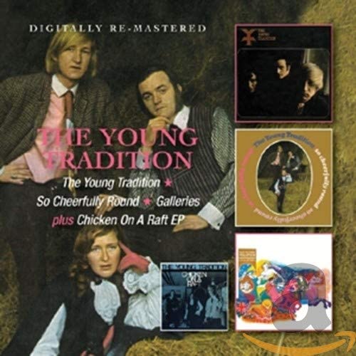 The Young Tradition - 1st/ So Cheerfully Round/Galleries - 2CD