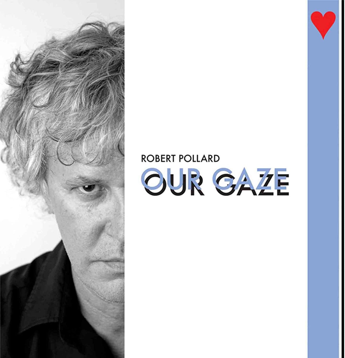 Robert Pollard - Our Gaze - CD