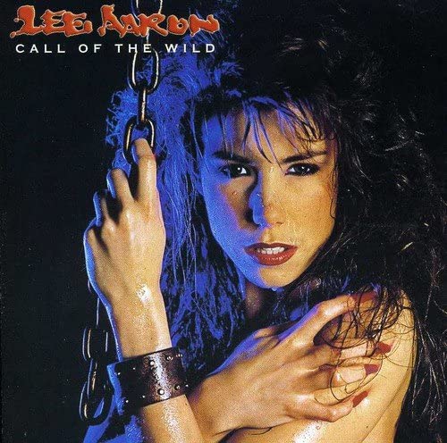 CD - Lee Aaron - Call Of The Wild – Encore Records Ltd